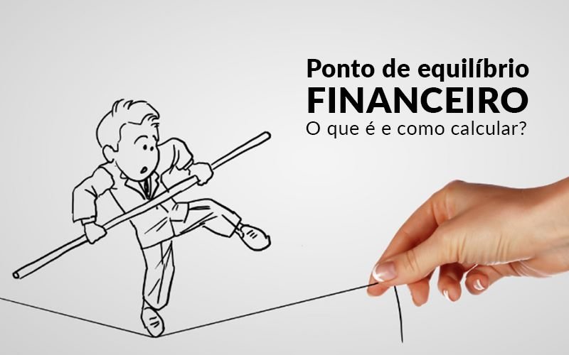 Ponto De Equilibrio Financeiro O Que E E Como Calcular Blog Davos Controladoria - Contabilidade em Sorocaba